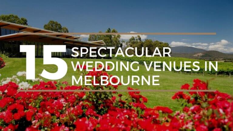 15 Most Extraordinary Wedding Venues in Melbourne